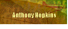 Anthony Hopkins